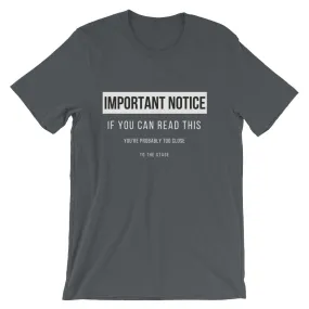 Important Notice: If You Can Read This Tee